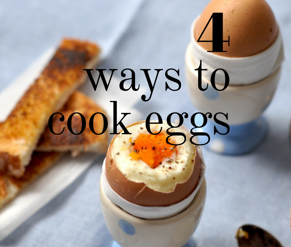Eggs four ways